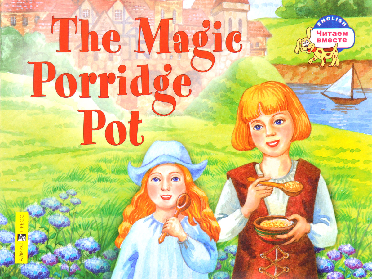 The Magic Porridge Pot /   