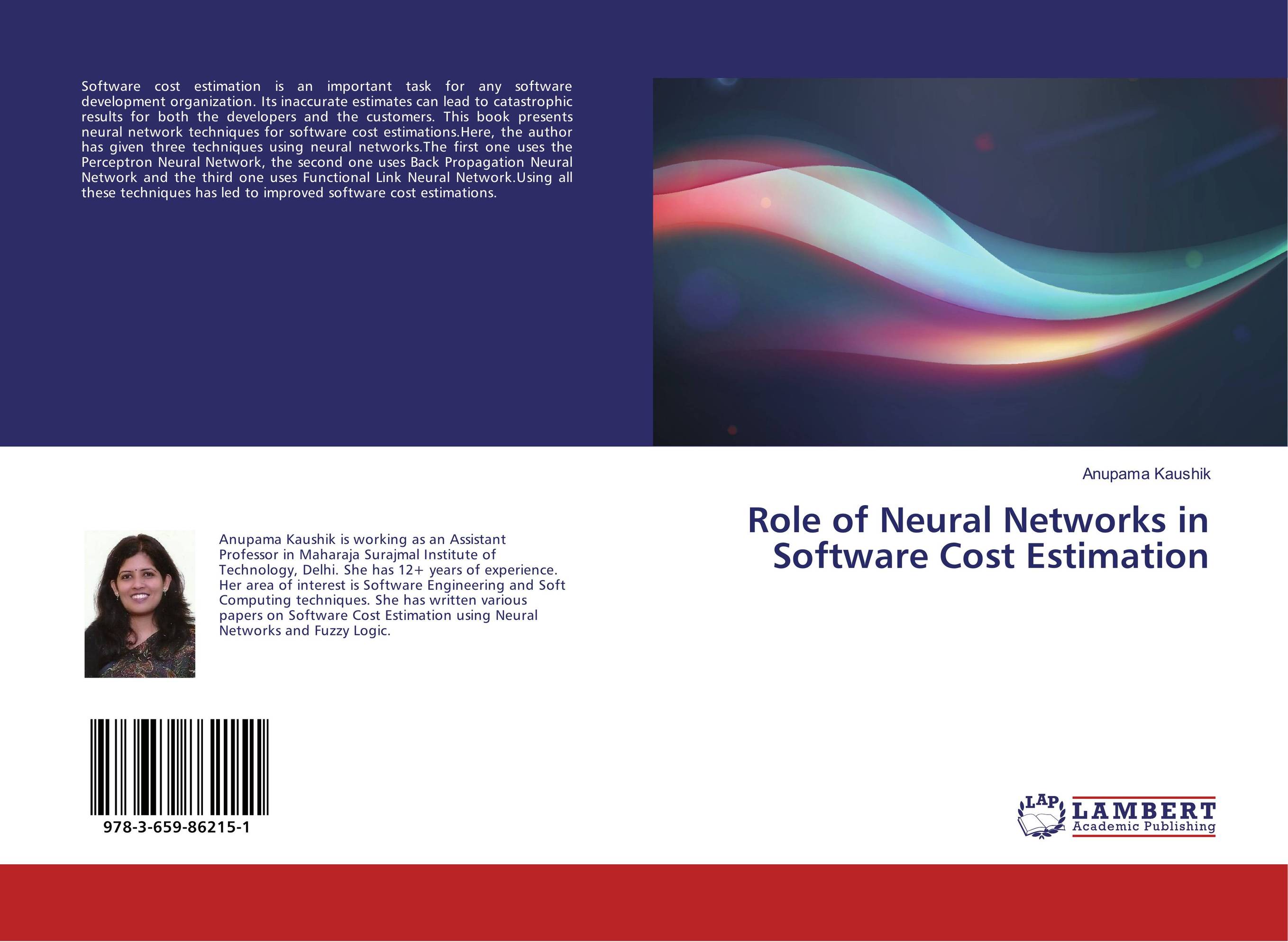 Role of Neural Networks in Software Cost Estimation a novel software cost estimation techniques using fuzzy methods