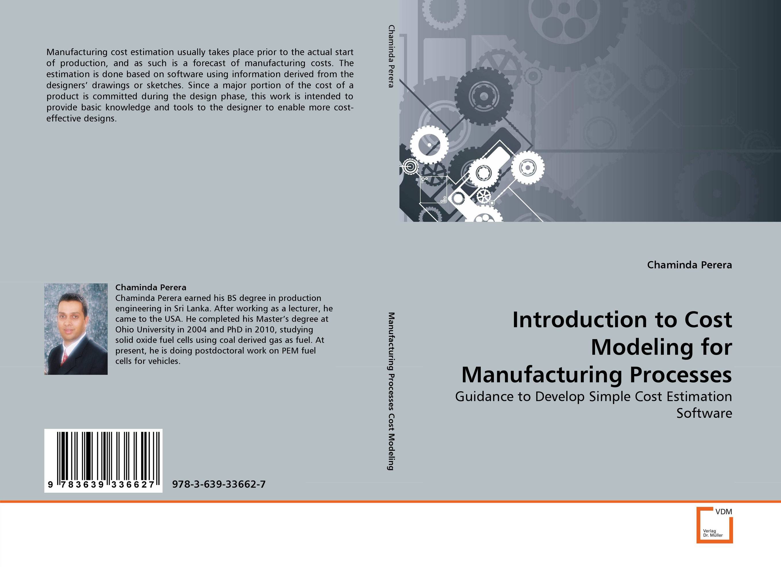 Introduction to Cost Modeling for Manufacturing Processes a novel software cost estimation techniques using fuzzy methods