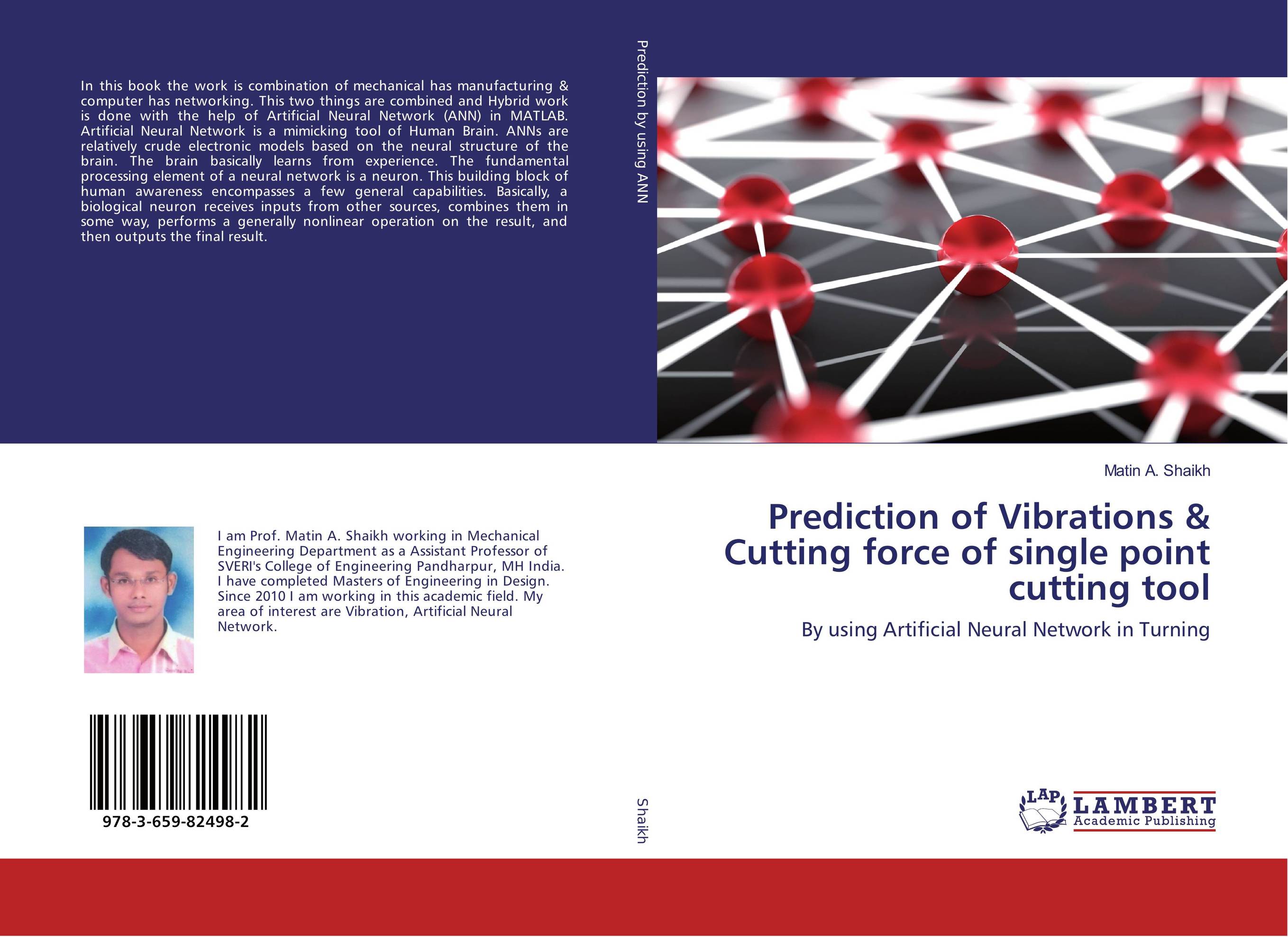 Prediction of Vibrations & Cutting force of single point cutting tool artificial neural network for studying human performance