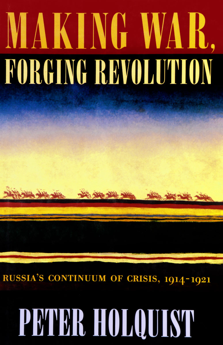 Making War, Forging Revolution: Russia's Continuum of Crisis, 1914-1921 the charismatic bond – political behaviour in time of crisis paper