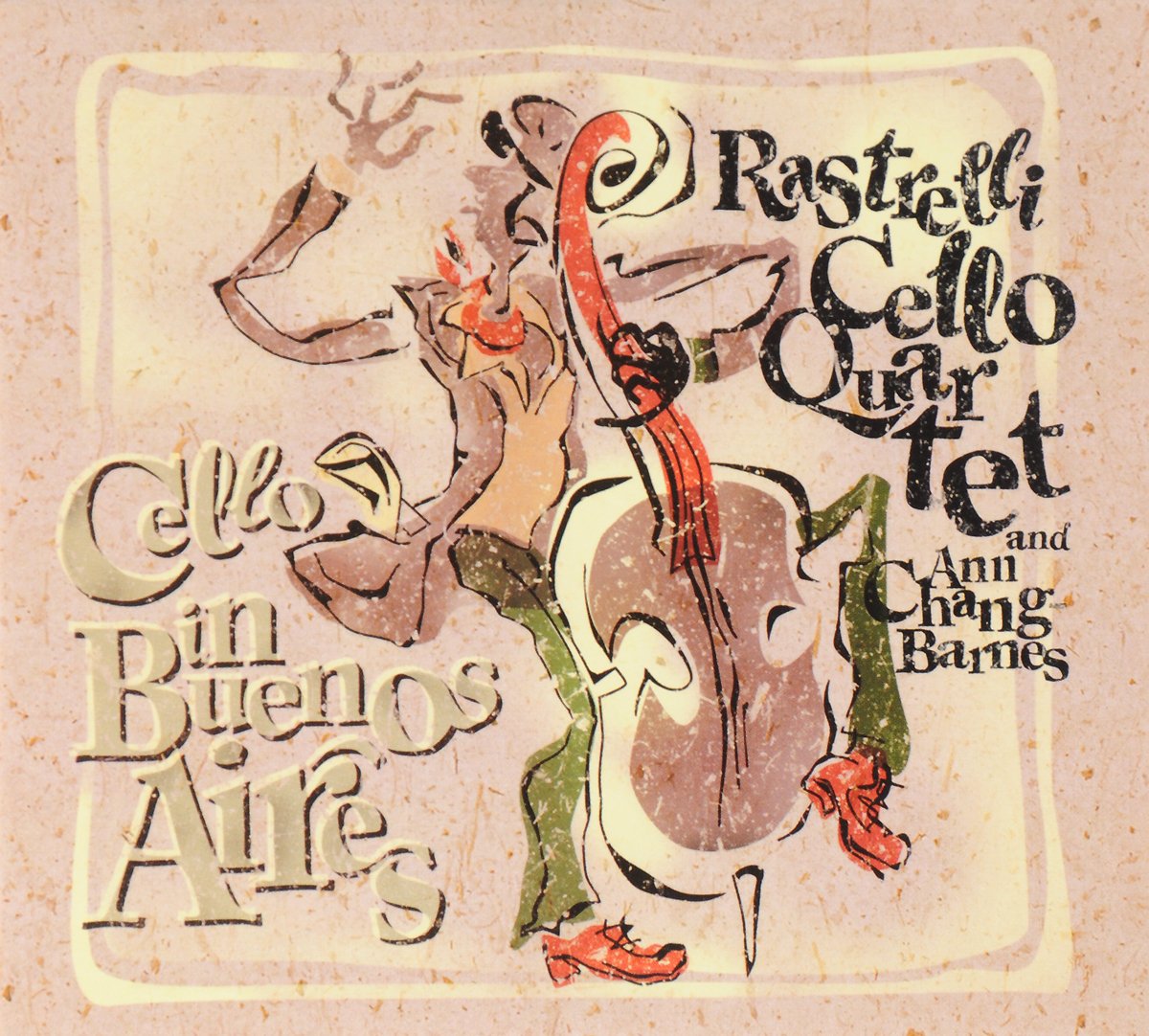 Rastrelli Cello Quartet. Cello In Buenos Aires