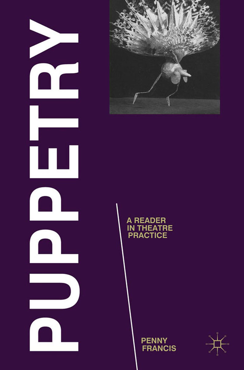 Puppetry: A Reader in Theatre Practice theatre and museums