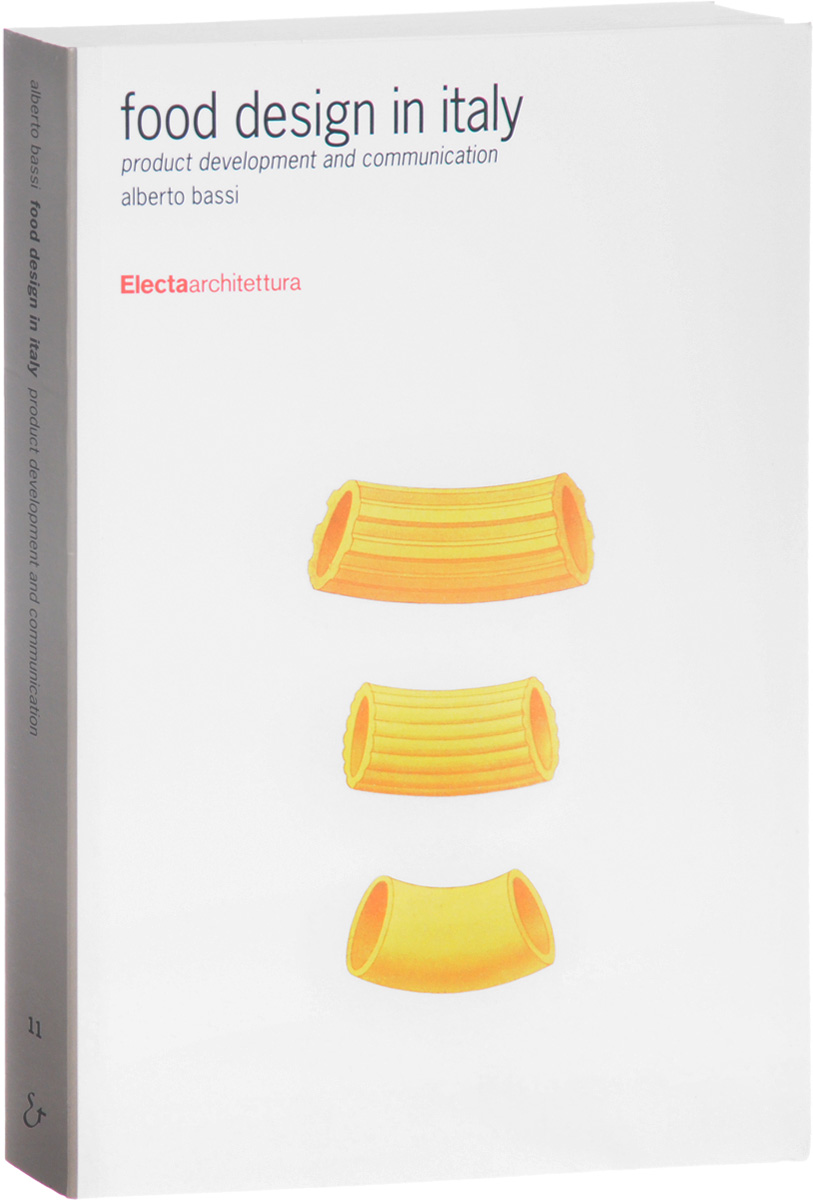 Food Design in Italy: Product Development and Communication food design in italy product development and communication