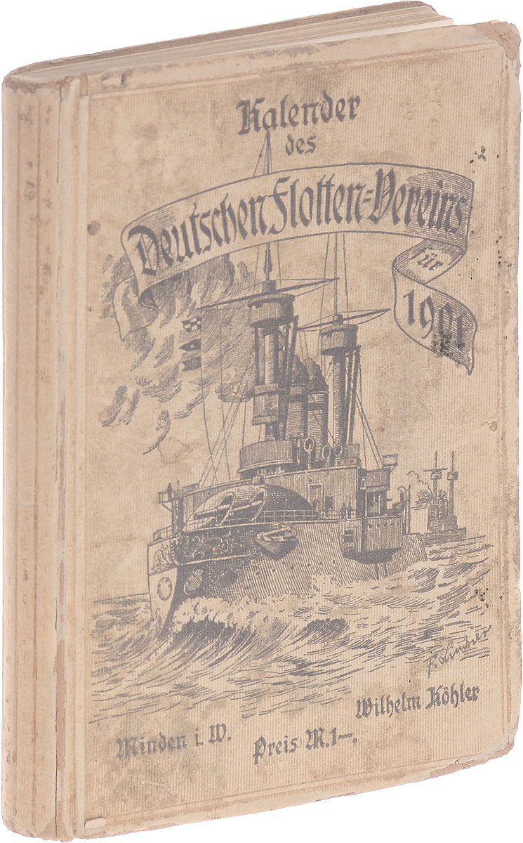 Kalender des Deutschen Flotten. Vereins fur 1901MB05-00940 Kalender des Deutschen Flotten. Vereins fur 1901MB05-00940Лейпциг, 1901 год. Druck und Verlag.С рисунками.Издательский переплет. Сохранность хорошая. Края и уголки переплета стерты. На обложке пятна. 129-я страница выпадает. На титульном листе владельческая подпись чернилами. Иллюстрированный календарь немецкого флота 1901 года, редактор M.Pluddemann.Издание не подлежит вывозу за пределы Российской Федерации. 