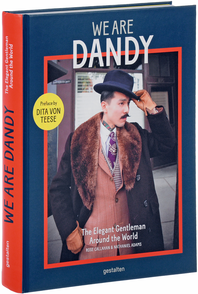 We Are Dandy: The Elegant Gentleman Around the World