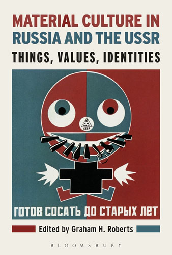 Material Culture in Russia and the USSR: Things, Values, Identities catalog of ussr and russian coins 1918 2018