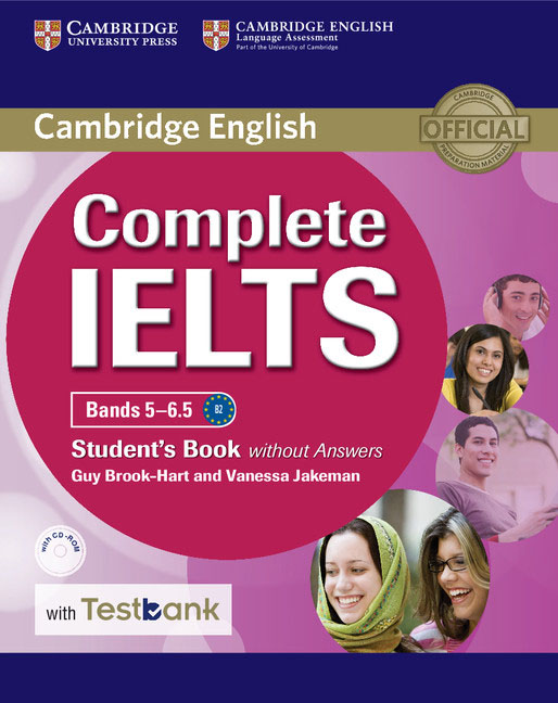 Complete IELTS Bands 5–6.5 Student's Book without Answers with CD-ROM with Testbank complete advanced teacher s book cd rom