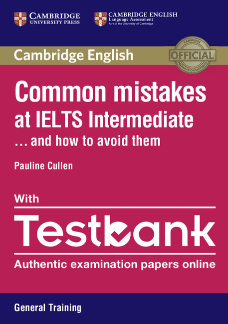 Common Mistakes at IELTS Intermediate Paperback with IELTS General Training Testbank 