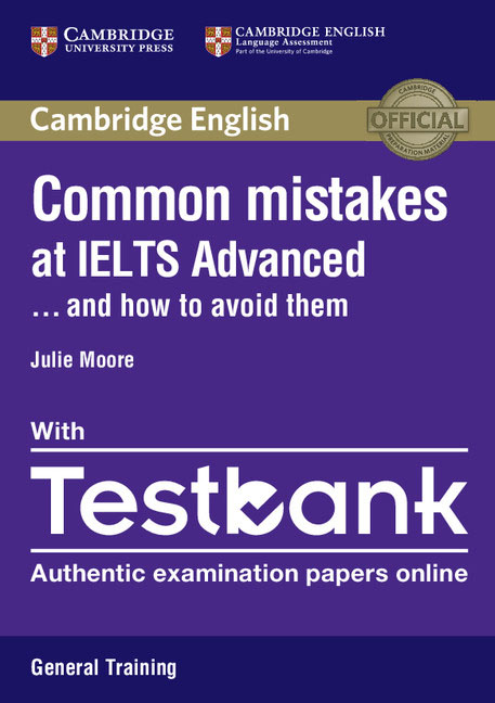 Common Mistakes at IELTS Advanced Paperback with IELTS General Training Testbank 