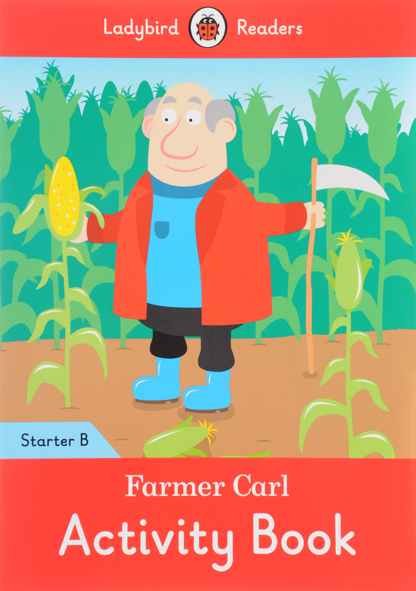 Zakazat.ru Farmer Carl: Activity Book: Starter B