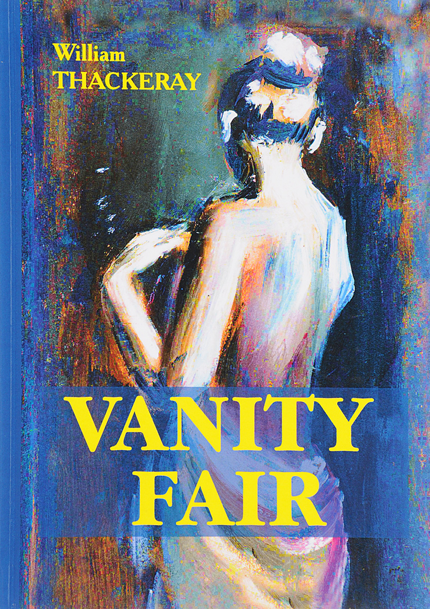 Vanity Fair. William Thackeray