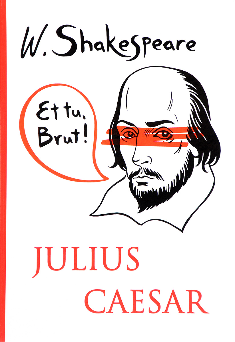Julius Caesar. William Shakespeare