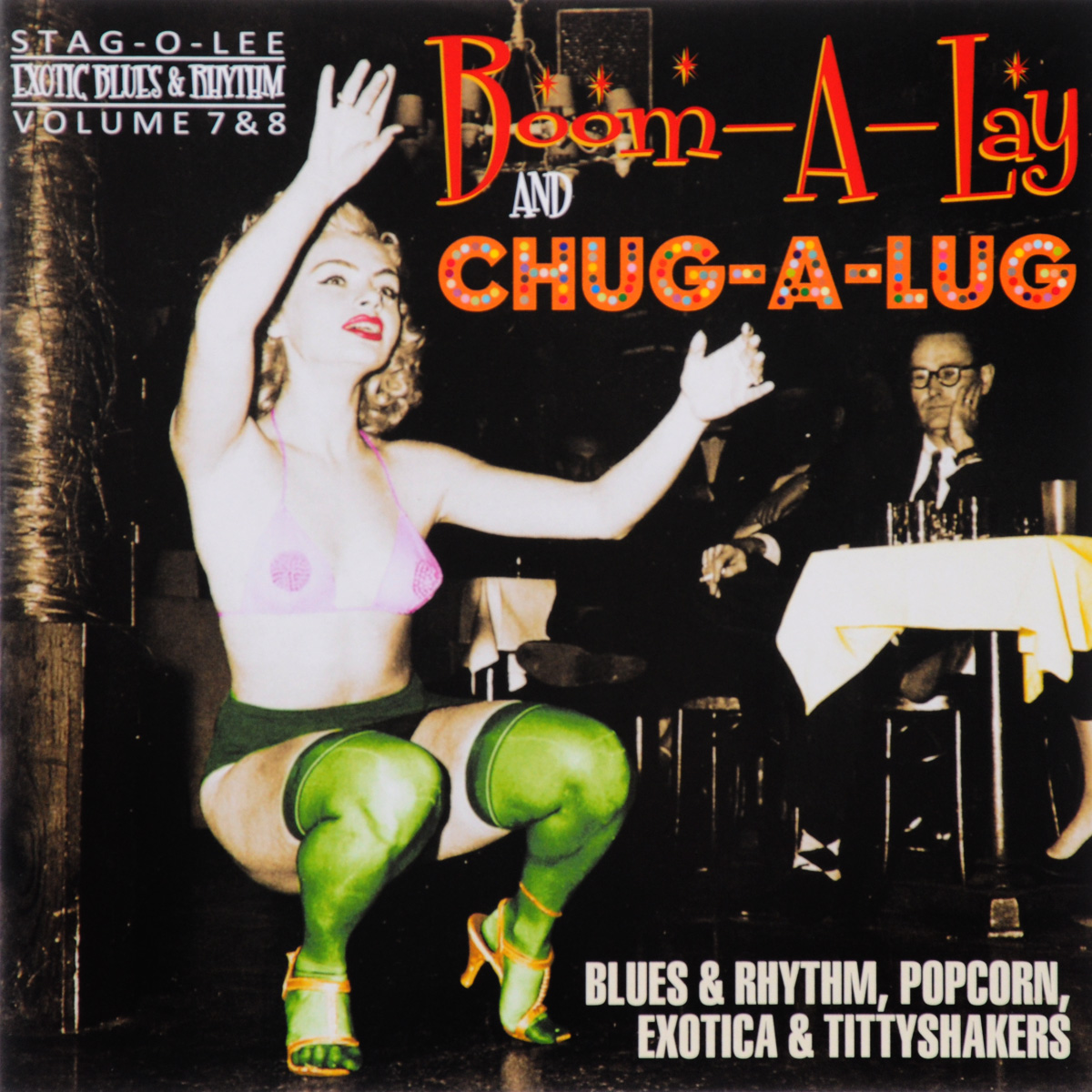 Exotic Blues & Rhythm. Volume 7 & 8. Boom-A-Lay. Chug-A-Lug