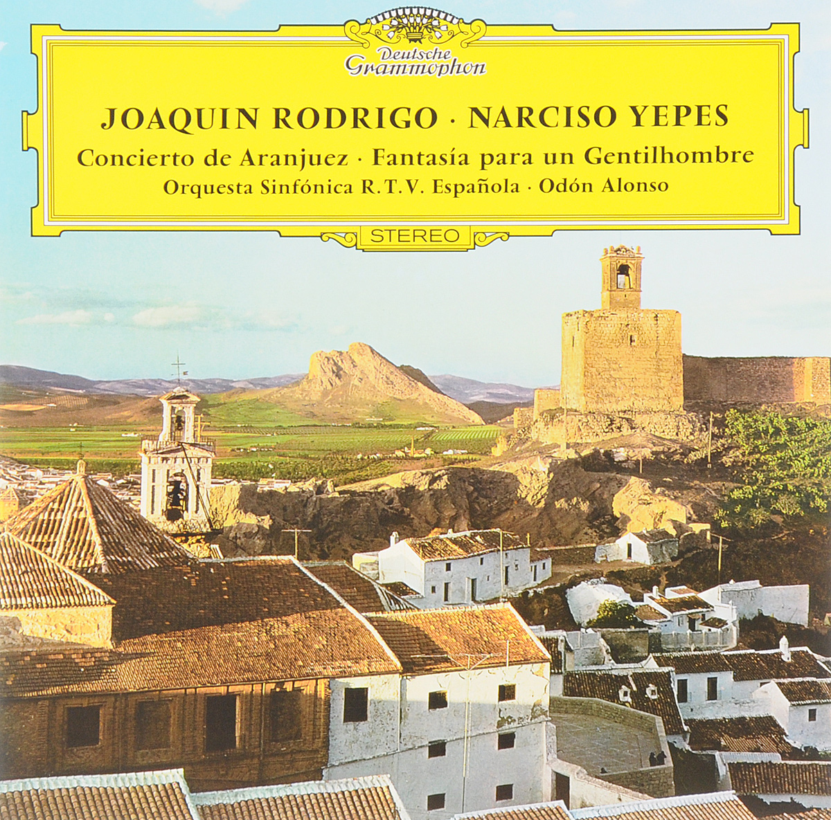 Narciso Yepes. Joaquin Rodrigo. Concierto De Aranjuez / Fantasia Para Un Gentilhombre (LP)