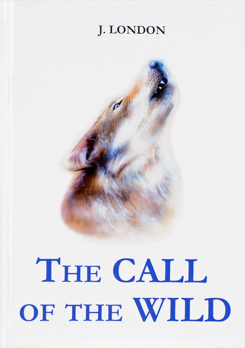The Call of the Wild /  