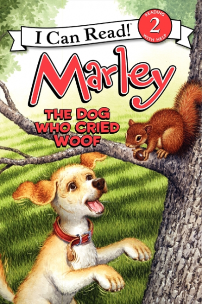Marley: The Dog Who Cried Woof (Level 2) dog will have his day