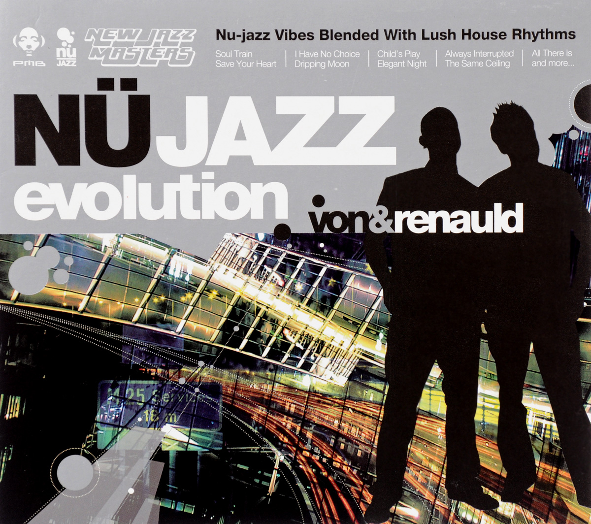 Von & Renauld. Nu Jazz Evolution