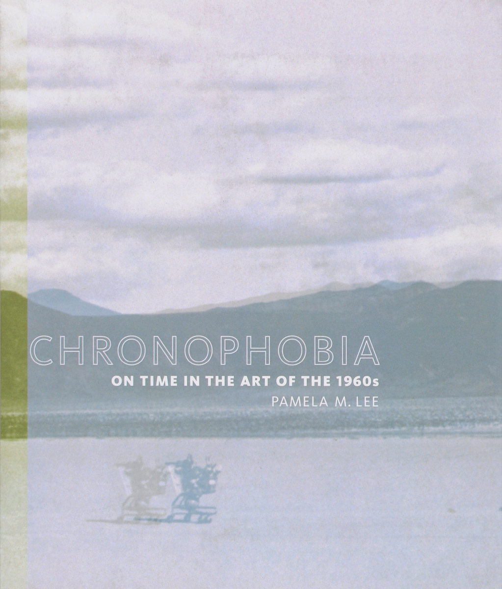 Chronophobia – On Time in the Art of the 1960s
