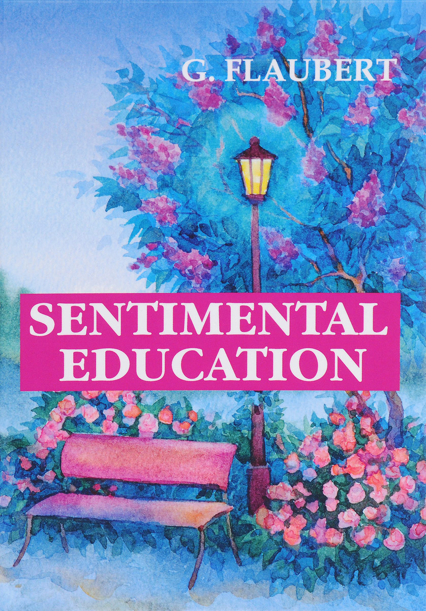 Sentimental Education. Flaubert G.