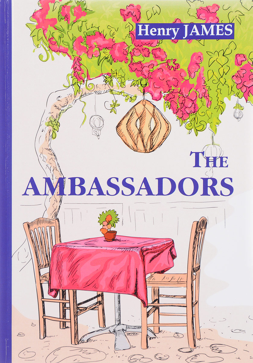 The Ambassadors. Henry James