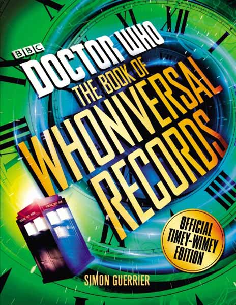 Doctor Who: The Doctor Who Book of Whoniversal Records doctor who the resurrection casket