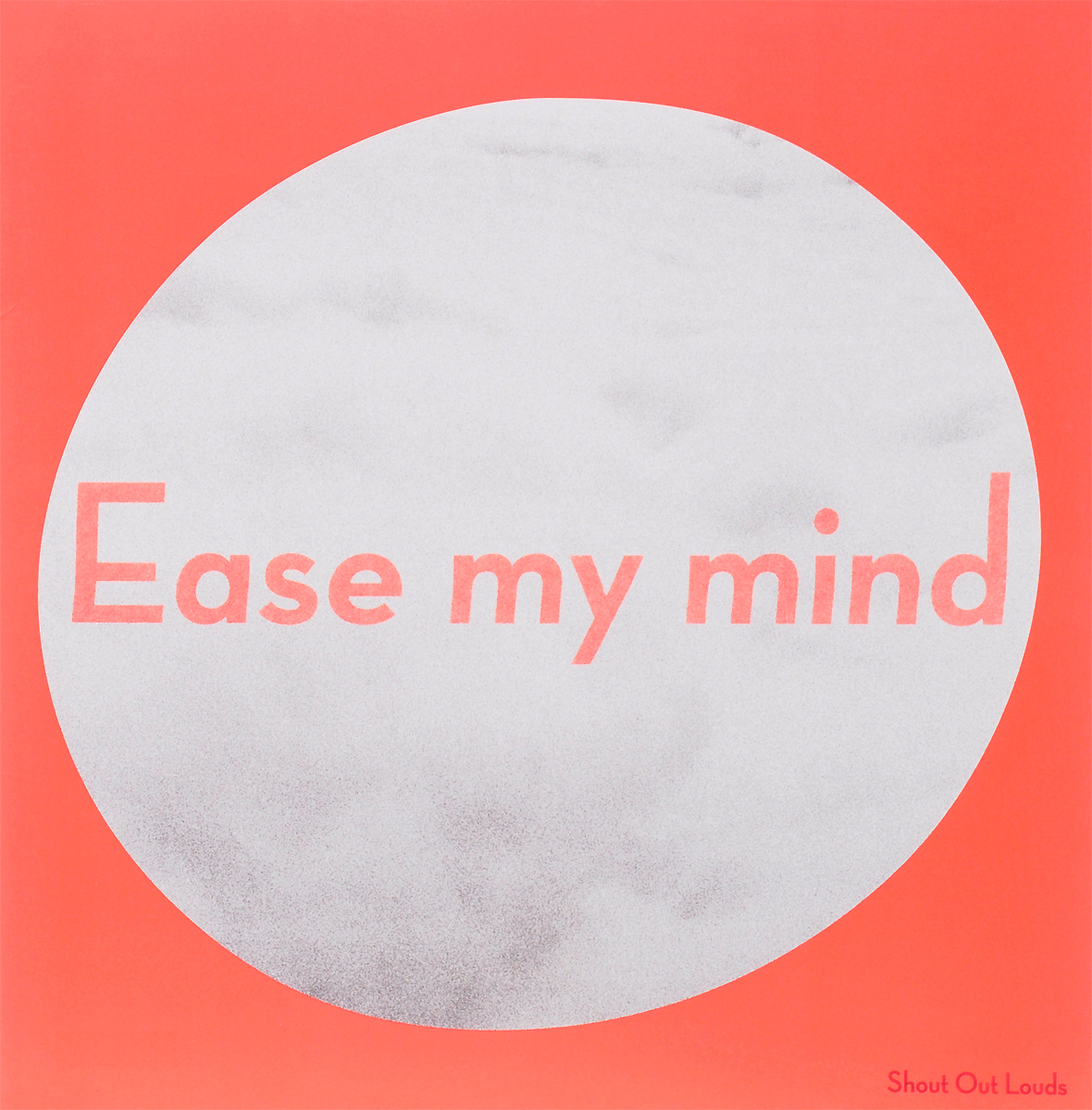 Shout Out Louds. Ease My Mind (LP)