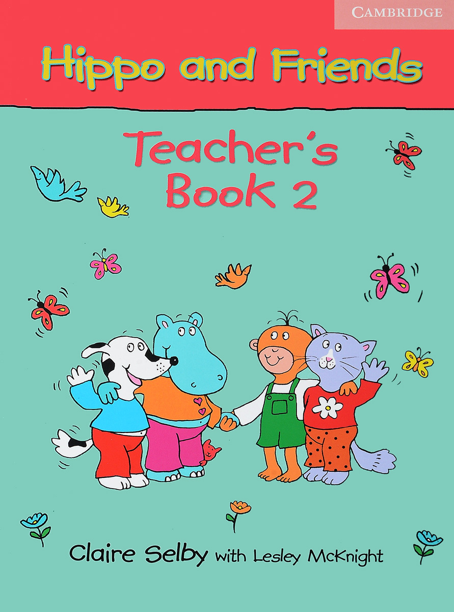 Hippo and Friends: Teacher's Book 2
