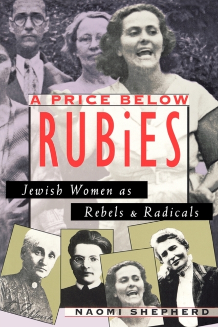 A Price Below Rubies – Jewish Women as Rebels & Radicals (Paper) (Cobee) radicals
