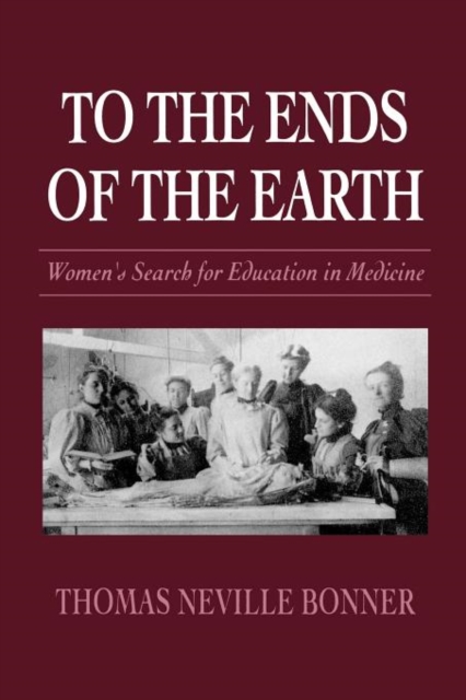 To The Ends Of The Earth WomenS Search For Education In Medicine Paper