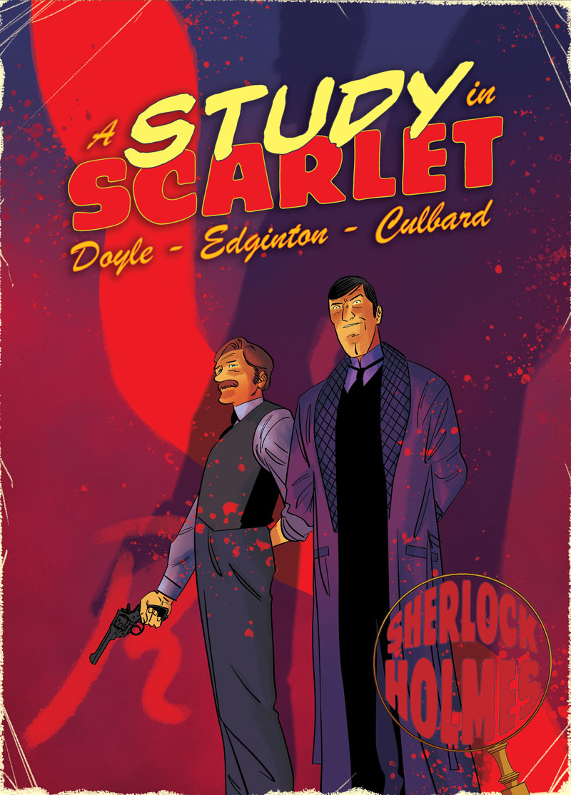 Study In Scarlet A Sherlock Holmes Graphic Novel