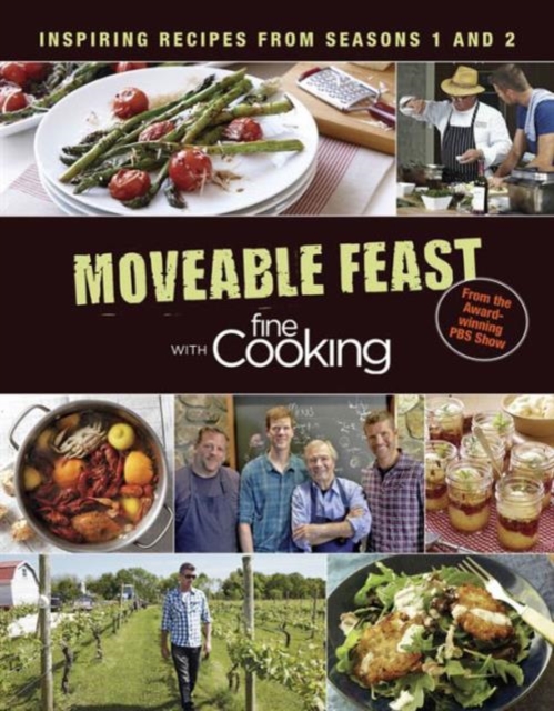 Moveable Feast with Fine Cooking Cookbook moveable feast