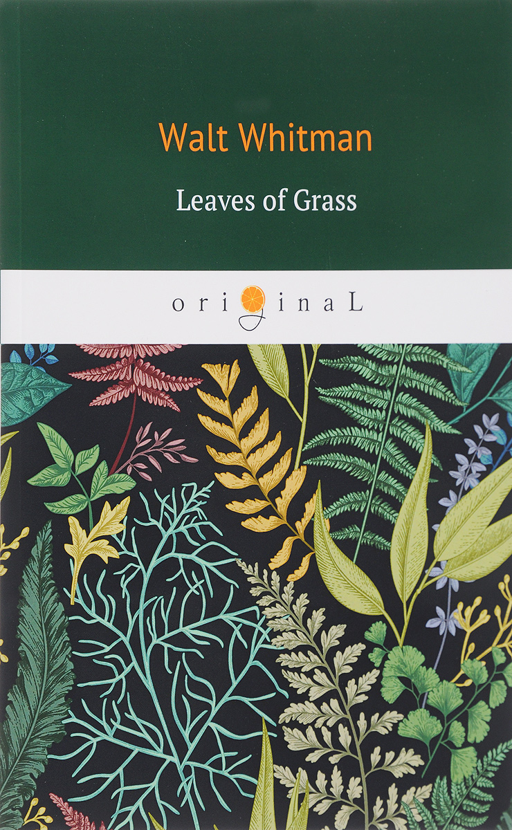 Leaves of grass/Листья травы. Walt Whitman