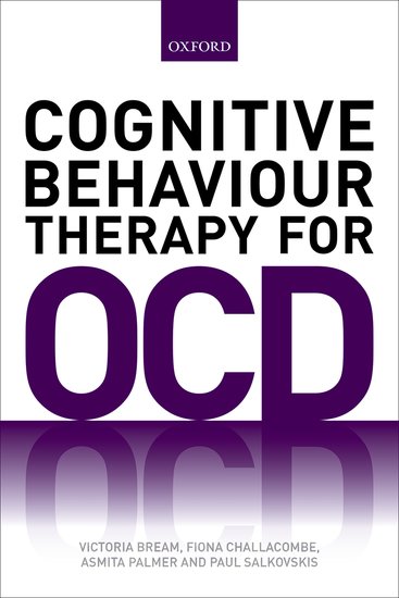 Cognitive Behaviour Therapy for Obsessive-compulsive Disorder. Cognitive Behaviour Therapy for Obsessive-compulsive Disorder.