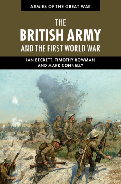The British Army and the First World War. The British Army and the First World War.