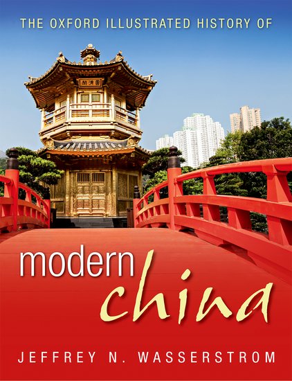 The Oxford Illustrated History of Modern China. The Oxford Illustrated History of Modern China.