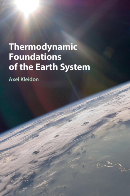 Thermodynamic Foundations of the Earth System. Thermodynamic Foundations of the Earth System.