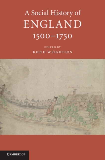 A Social History of England, 1500–1750. A Social History of England, 1500–1750.