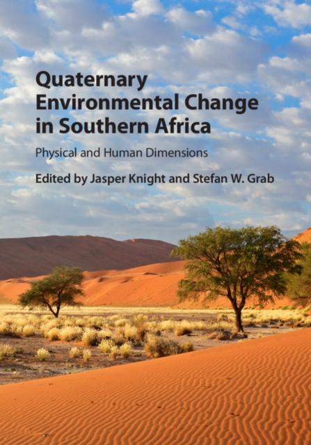 Quaternary Environmental Change in Southern Africa. Quaternary Environmental Change in Southern Africa.