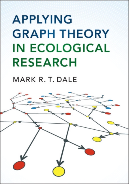 Applying Graph Theory in Ecological Research. Applying Graph Theory in Ecological Research.
