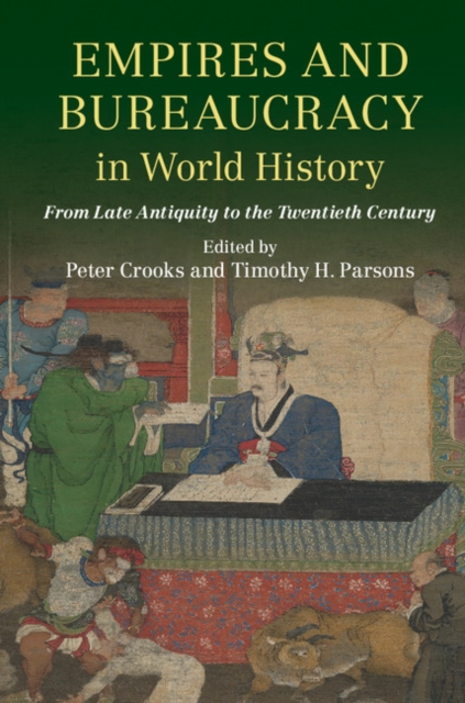 Empires and Bureaucracy in World History. Empires and Bureaucracy in World History.