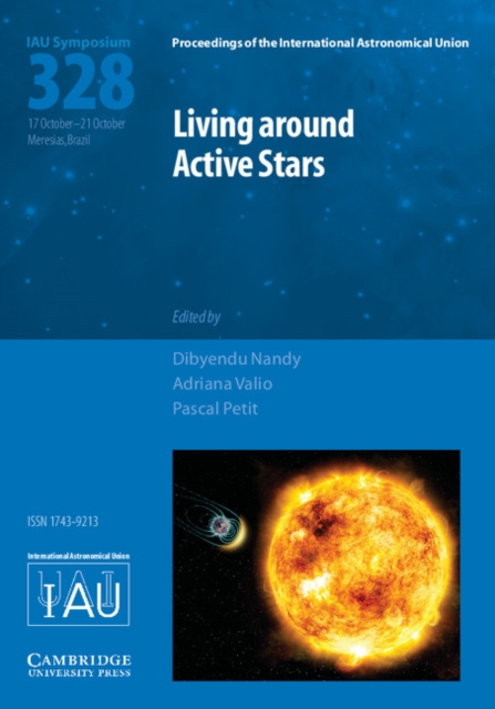 Living around Active Stars (IAU S328). Living around Active Stars (IAU S328).