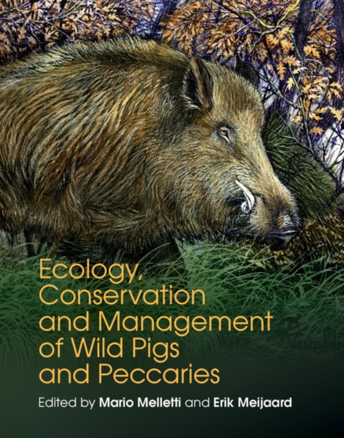 Ecology, Conservation and Management of Wild Pigs and Peccaries. Ecology, Conservation and Management of Wild Pigs and Peccaries.