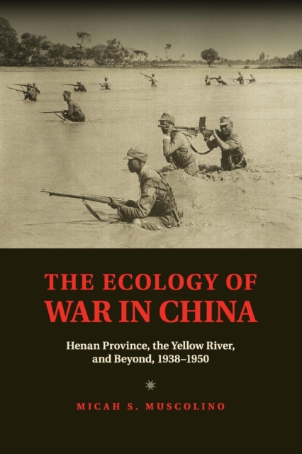 The Ecology of War in China. The Ecology of War in China.