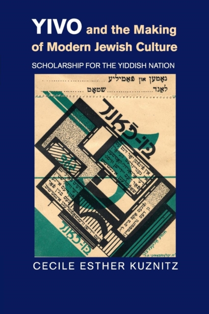 YIVO and the Making of Modern Jewish Culture. YIVO and the Making of Modern Jewish Culture.