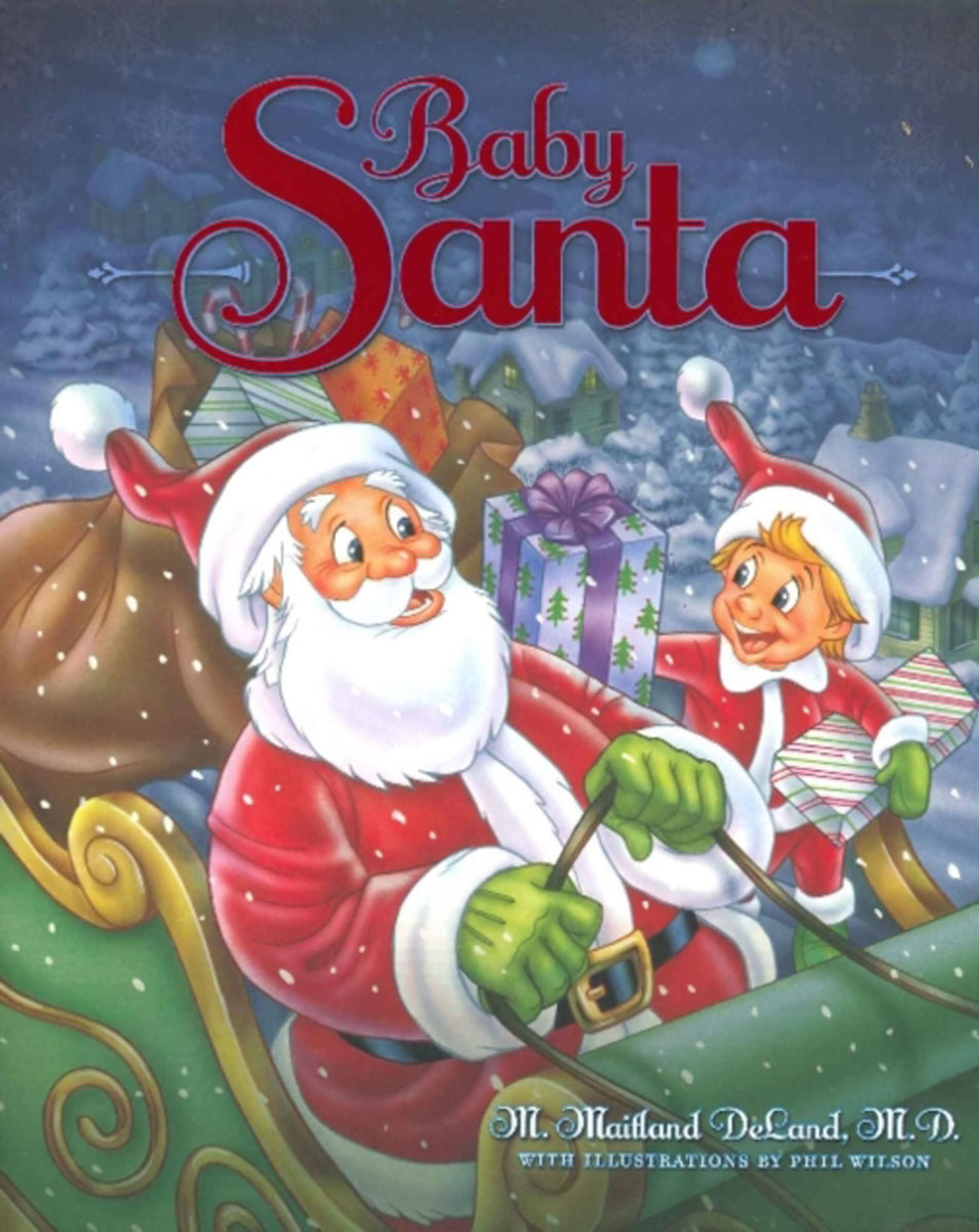 Baby Santa the life and adventures of santa claus