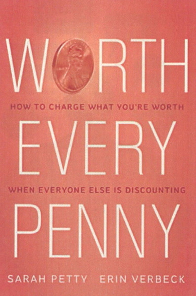 Worth Every Penny: Build a Business That Thrills Your Customers and Still Charge What Youre Worth john bernard m business at the speed of now fire up your people thrill your customers and crush your competitors