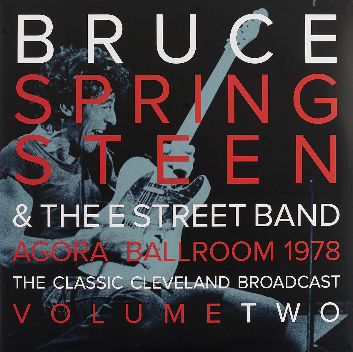 Bruce Springsteen & The E-Street Band. Agora Ballroom 1978 - The Classic Cleveland Broadcast Volume Two (2 LP)