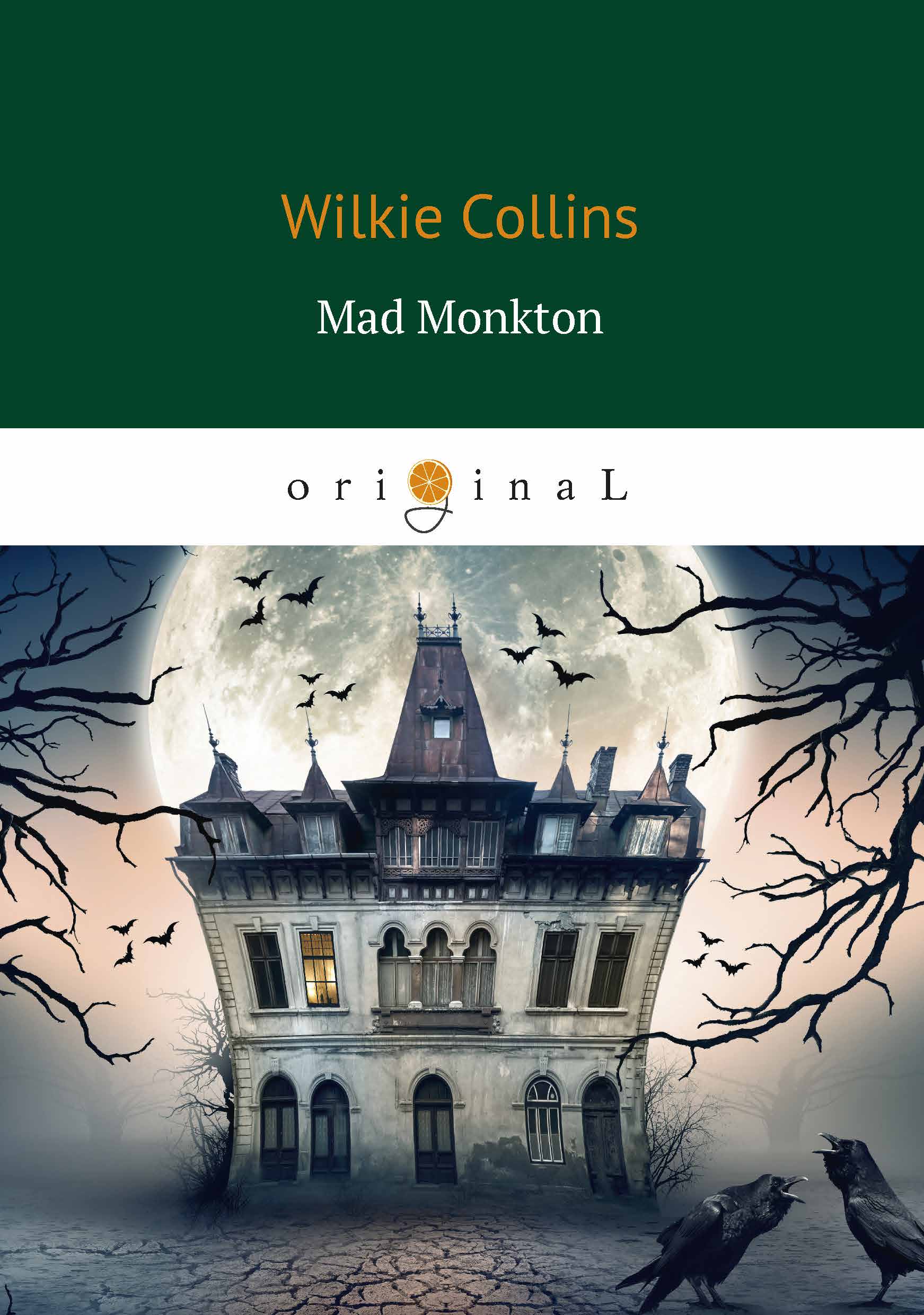 Mad Monkton. Wilkie Collins