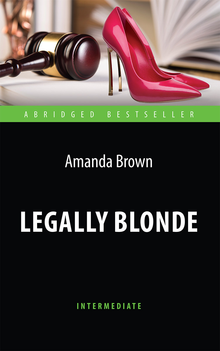 Блондинка в законе. Книга для чтения на английском языке. Intermediate. А. Браун